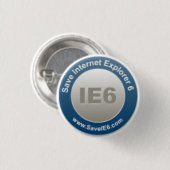 Badge Rond 2,50 Cm Sauvez l'insigne IE6 (Devant & derrière)