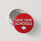 Badge Rond 2,50 Cm Sauvez nos écoles (Devant & derrière)