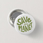 Badge Rond 2,50 Cm Save the Planet Design – Eco Friendly Earth (Devant & derrière)