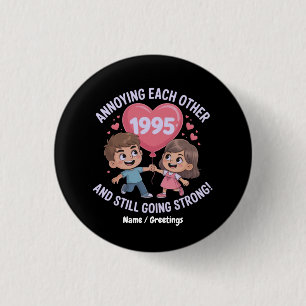 Badge Rond 2,50 Cm S'embêter Depuis 1995 Anniversaire Mariage
