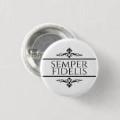Badge Rond 2,50 Cm Semper Fidelis (Devant & derrière)