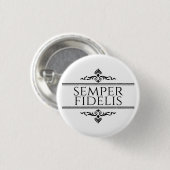 Badge Rond 2,50 Cm Semper Fidelis (Devant & derrière)