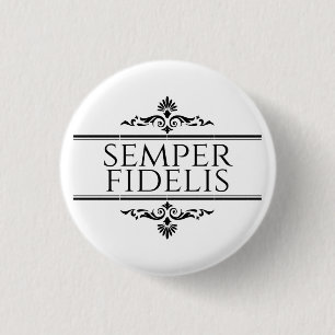 Badge Rond 2,50 Cm Semper Fidelis