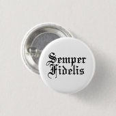 Badge Rond 2,50 Cm Semper Fidelis - Expression latine (Devant & derrière)