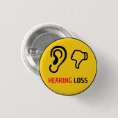 Badge Rond 2,50 Cm sensibilisation à la perte auditive (Devant & derrière)