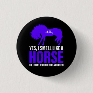 Badge Rond 2,50 Cm Sentir comme un cheval en personnalisé royal