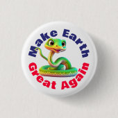 Badge Rond 2,50 Cm Serpent, Rendre La Terre Géniale, Très De l'enviro (Devant)