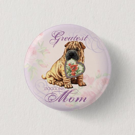 Badge Rond 2,50 Cm Shar-Pei Maman Coeur (Devant)