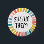 Badge Rond 2,50 Cm SHE/HE / THEM Pronounounes Rainbow Handlettered Pr<br><div class="desc">Décorez votre tenue avec ce bouton d'art cool. Ça fait un grand cadeau ! Vous pouvez le customiser,  modifier les couleurs arrière - plans et ajouter du texte. Consultez ma boutique pour plus de couleurs et de motifs ! Faites-moi savoir si vous aimeriez quelque chose de personnalisé aussi.</div>