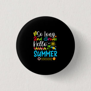 Badge Rond 2,50 Cm Si Long 2E Année Bonjour Été Dernier Jour De L'Éco