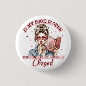 Badge Rond 2,50 Cm Si Mon Livre Est Ouvert... (Devant)