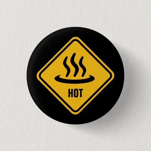 BADGE ROND 2,50 CM SIGNE DE ROUTE 'HOT' (Devant)