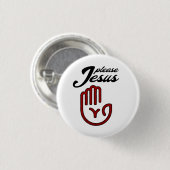 Badge Rond 2,50 Cm S'il vous plaît Jésus (Devant & derrière)