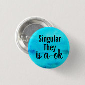 Badge Rond 2,50 Cm Singular They is a ok (Devant & derrière)