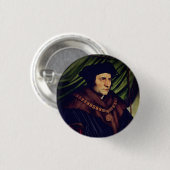 Badge Rond 2,50 Cm Sir Thomas More - par Hans Holbein, le Jeune (Devant & derrière)