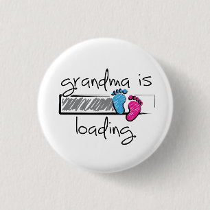 Badge Rond 2,50 Cm Slogan grandma is loading. Grand et grand-mère.