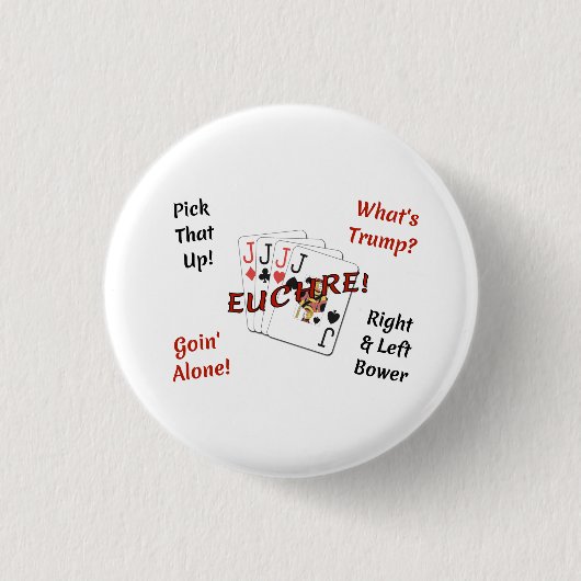 Badge Rond 2,50 Cm Small 1 1/4 Inch Round Button - Euchre! (Devant)