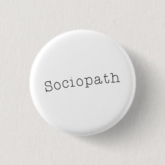 Badge Rond 2,50 Cm Sociopath (Devant)