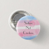 Badge Rond 2,50 Cm Soeurs Non cis-ters (Devant & derrière)