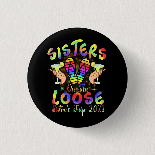 Badge Rond 2,50 Cm Soeurs sur la perte, Tie Dye Soeur's Weekend Tri (Devant)