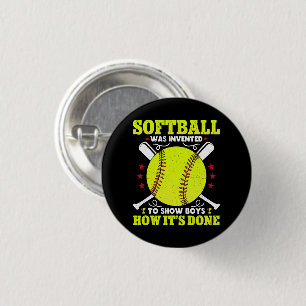 Badge Rond 2,50 Cm Softball a été inventé pour montrer aux garçons co