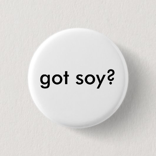 Badge Rond 2,50 Cm soja obtenu ? (Devant)