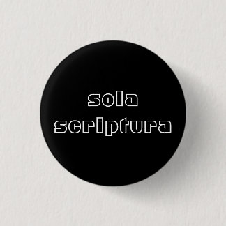 Badge Rond 2,50 Cm Sola Scriptura