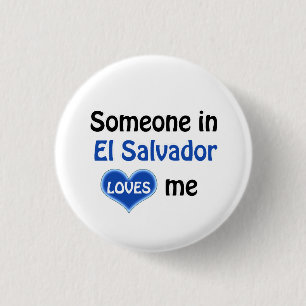 Badge Rond 2,50 Cm Someone in El Salvador loves me