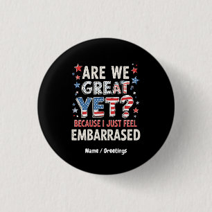 Badge Rond 2,50 Cm Sommes-Nous Encore Grands ? Parce Que Je Me Sens J