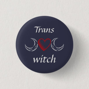 Badge Rond 2,50 Cm Sorcière de Trans*