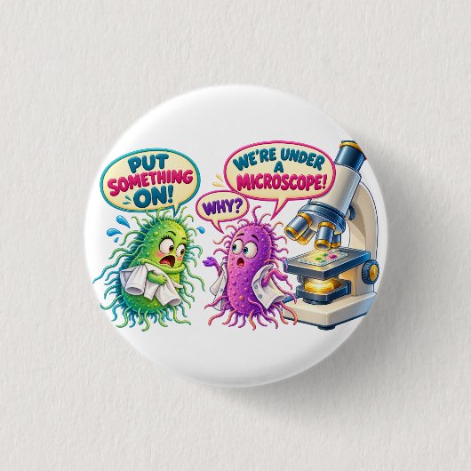 Badge Rond 2,50 Cm Sous un microscope – Drôles de bactéries de microb (Devant)