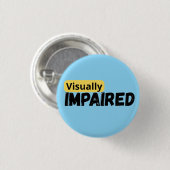 Badge Rond 2,50 Cm soutien de la sensibilisation aux déficiences visu (Devant & derrière)