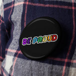 Badge Rond 2,50 Cm Soyez fier du Gay pride LGBT<br><div class="desc">Soyez fier : un message positif et positif écrit aux couleurs de l'arc-en-ciel.</div>