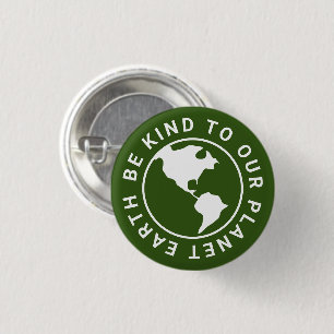 Badge Rond 2,50 Cm Soyez gentil avec notre planète, Changement clima