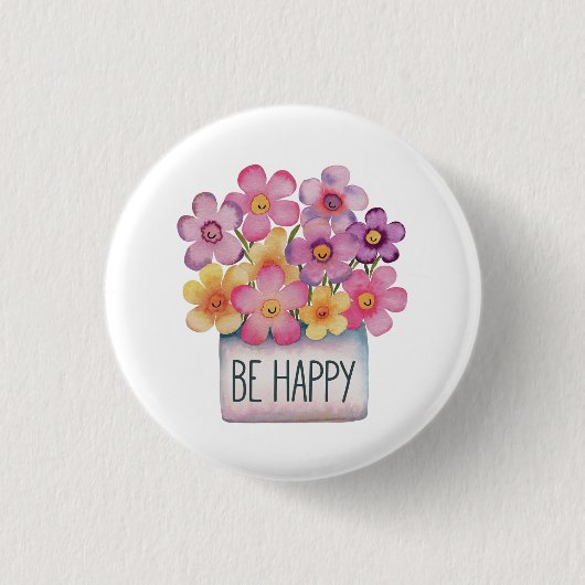 Badge Rond 2,50 Cm Soyez heureux (Devant)