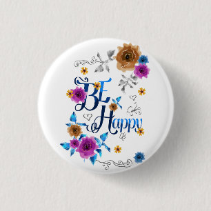 Badge Rond 2,50 Cm Soyez heureux Quote Positive Bleu Purple Or Fleurs