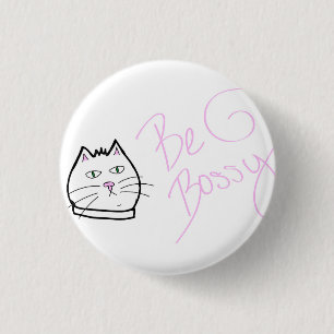 Badge Rond 2,50 Cm Soyez Pin autoritaire de chat