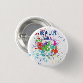 Badge Rond 2,50 Cm Soyez un lion (Devant & derrière)