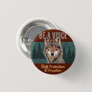 Badge Rond 2,50 Cm Soyez une voix - Protection et liberté du loup