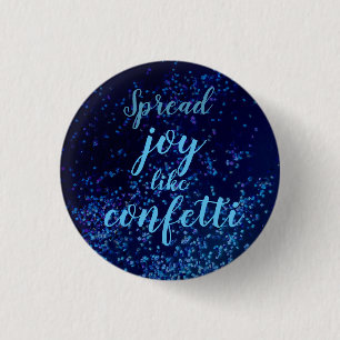 Badge Rond 2,50 Cm Spread Joy Like Confetti