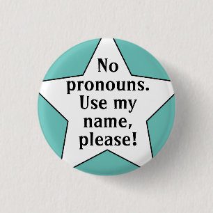 Badge Rond 2,50 Cm Starry No Pronounounouns/Use My Name