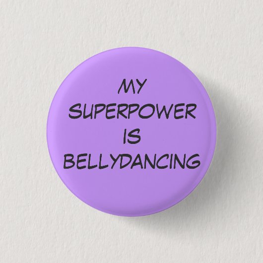 Badge Rond 2,50 Cm Super puissance: bellydaning (Devant)