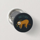 Badge Rond 2,50 Cm Sweet Napping Sloth "Take It Easy" (Devant & derrière)