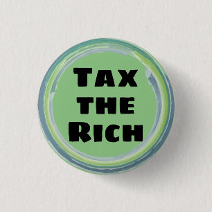 Badge Rond 2,50 Cm Taxes sur les riches