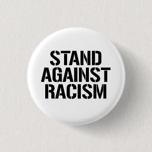 Badge Rond 2,50 Cm Tenir tête au racisme