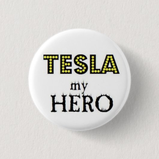 Badge Rond 2,50 Cm Tesla mon héros (Devant)