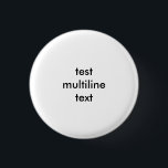 Badge Rond 2,50 Cm tester un modèle multiligne<br><div class="desc"></div>