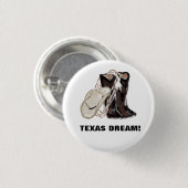 BADGE ROND 2,50 CM TEXAS RÊVE ! (Devant & derrière)