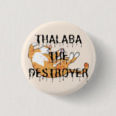 Badge Rond 2,50 Cm Thalaba le chat destructeur (Devant)