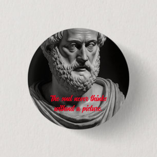 Badge Rond 2,50 Cm The soul never thinks without a picture